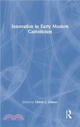 Innovation in Early Modern Catholicism