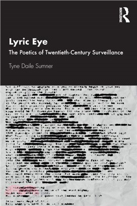 Lyric Eye：The Poetics of Twentieth-Century Surveillance