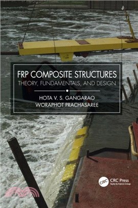 FRP Composite Structures：Theory, Fundamentals, and Design