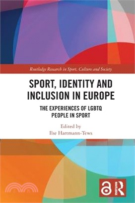 Sport, Identity and Inclusion in Europe: The Experiences of LGBTQ People in Sport