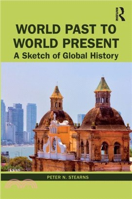 World Past to World Present：A Sketch of Global History