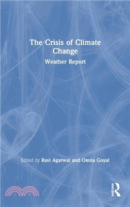 The Crisis of Climate Change：Weather Report