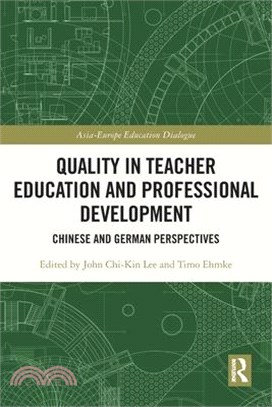 Quality in Teacher Education and Professional Development: Chinese and German Perspectives