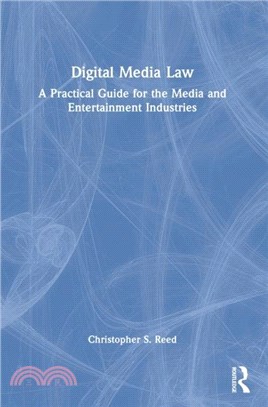 Digital Media Law：A Practical Guide for the Media and Entertainment Industries