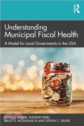 Understanding Municipal Fiscal Health：A Model for Local Governments in the USA