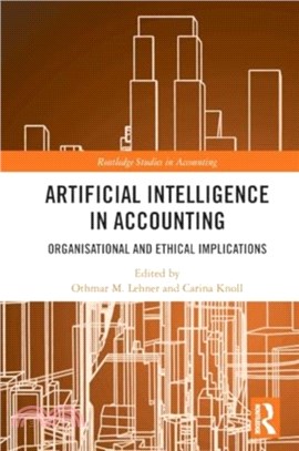 Artificial Intelligence in Accounting：Organisational and Ethical Implications