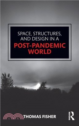 Space, Structures and Design in a Post-Pandemic World