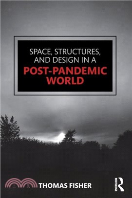 Space, Structures and Design in a Post-Pandemic World