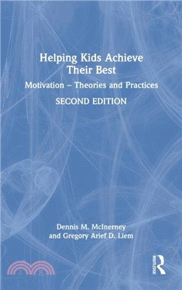 Helping Kids Achieve Their Best：Motivation - Theories and Practices