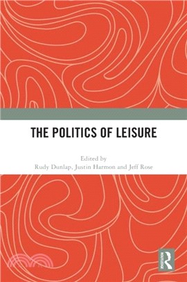 The Politics of Leisure