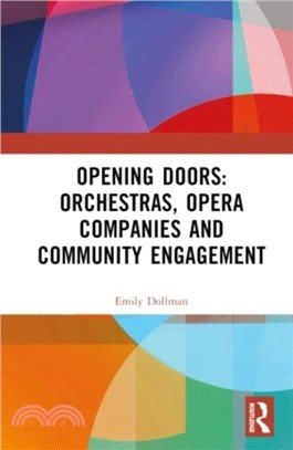 Opening Doors: Orchestras, Opera Companies and Community Engagement