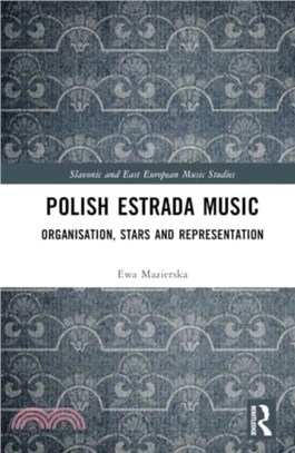 Polish Estrada Music：Organisation, Stars and Representation