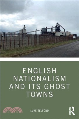 English Nationalism and its Ghost Towns