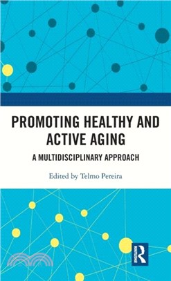 Promoting Healthy and Active Ageing：A Multidisciplinary Approach