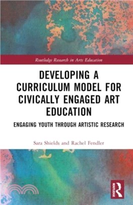 Developing a Curriculum Model for Civically Engaged Art Education：Engaging Youth through Artistic Research