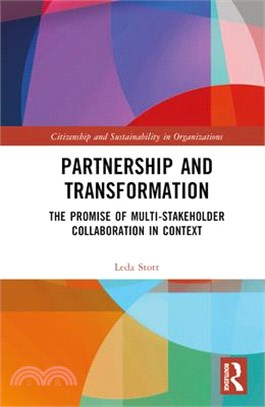 Partnership and Transformation: The Promise of Multi-Stakeholder Collaboration in Context