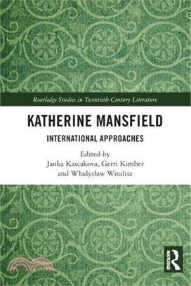 Katherine Mansfield: International Approaches