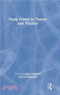 Prose Poetry in Theory and Practice