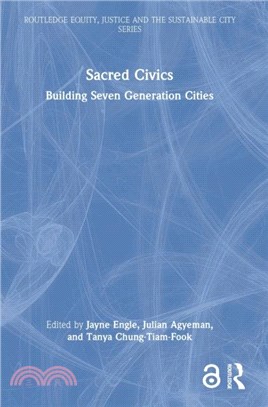 Sacred Civics：Building Seven Generation Cities