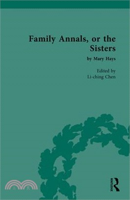 Family Annals, or the Sisters: By Mary Hays