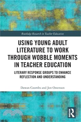 Using Young Adult Literature to Work Through Wobble Moments in Teacher Education: Literary Response Groups to Enhance Reflection and Understanding