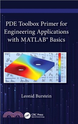 PDE Toolbox Primer for Engineering Applications with MATLAB Basics