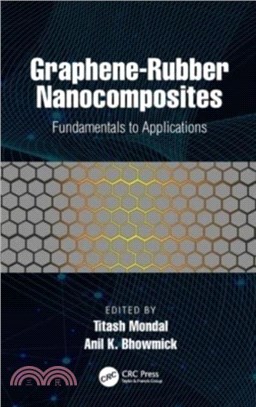 Graphene-Rubber Nanocomposites：Fundamentals to Applications