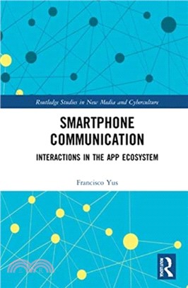 Smartphone Communication：Interactions in the App Ecosystem