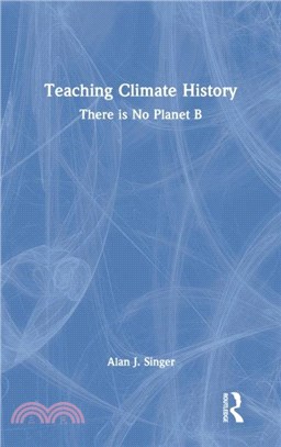 Teaching Climate History：There is No Planet B