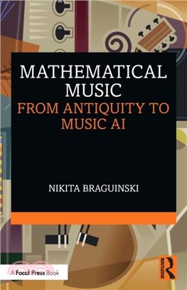 Mathematical Music：From Antiquity to Music AI