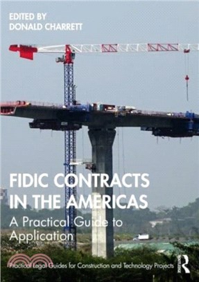 FIDIC Contracts in the Americas：A Practical Guide to Application