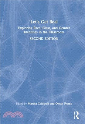 Let's Get Real：Exploring Race, Class, and Gender Identities in the Classroom