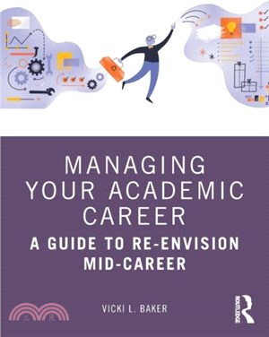 Managing Your Academic Career：A Guide to Re-Envision Mid-Career
