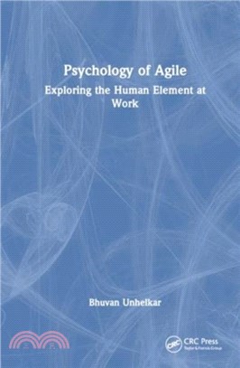 Psychology of Agile：Exploring the Human Element at Work