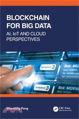 Blockchain for Big Data: Ai, Iot and Cloud Perspectives