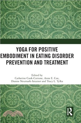 Yoga for Positive Embodiment in Eating Disorder Prevention and Treatment