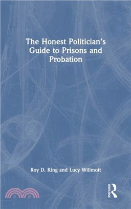 The Honest Politician's Guide to Prisons and Probation