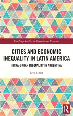 Cities and Economic Inequality in Latin America：Intra-Urban Inequality in Argentina