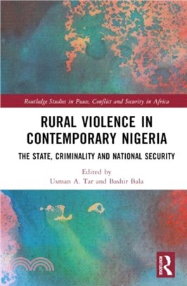 Rural Violence in Contemporary Nigeria：The State, Criminality and National Security