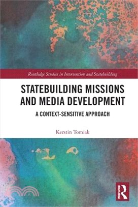 Statebuilding Missions and Media Development: A Context-Sensitive Approach