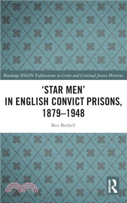 'Star Men' in English Convict Prisons, 1879-1948