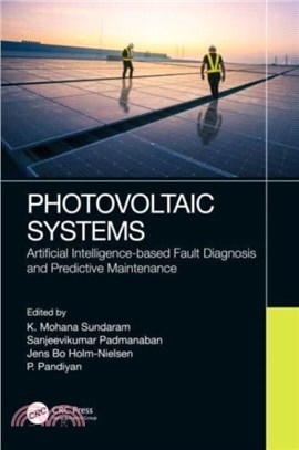 Photovoltaic Systems：Artificial Intelligence-based Fault Diagnosis and Predictive Maintenance