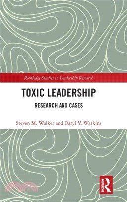 Toxic Leadership：Research and Cases