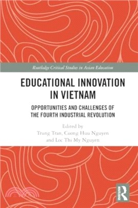 Educational Innovation in Vietnam：Opportunities and Challenges of the Fourth Industrial Revolution