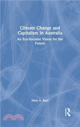 Climate Change and Capitalism in Australia：An Eco-Socialist Vision for the Future