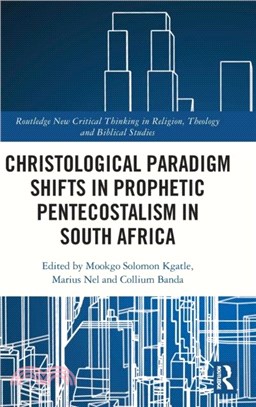 Christological Paradigm Shifts in Prophetic Pentecostalism in South Africa