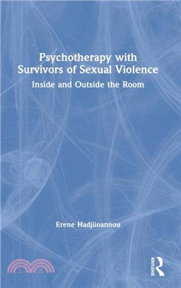 Psychotherapy with Survivors of Sexual Violence：Inside and Outside the Room