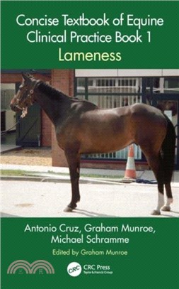Concise Textbook of Equine Clinical Practice Book 1：Lameness