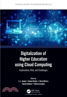 Digitalization of Higher Education using Cloud Computing：Implications, Risk, and Challenges