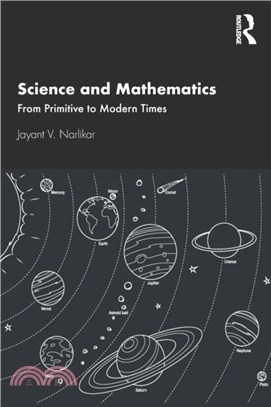 Science and Mathematics from Primitive to Modern Times